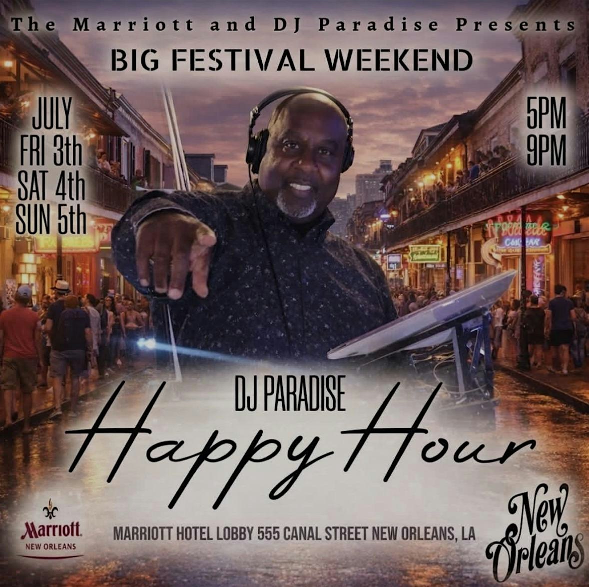 GROWN FOLKS HAPPY HOUR – FRI-SUN 7/3-7/5 – 5PM to 9PM New Orleans Marriott at New Orleans Marriott – New Orleans, LA