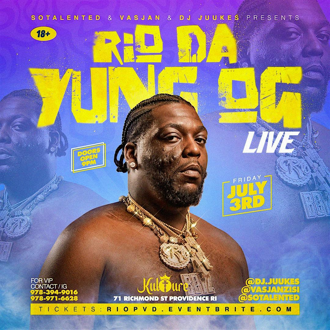 RIO DA YUNG OG & FRIENDS LIVE (JULY 4TH WEEKEND) at Kulture – Providence, RI
