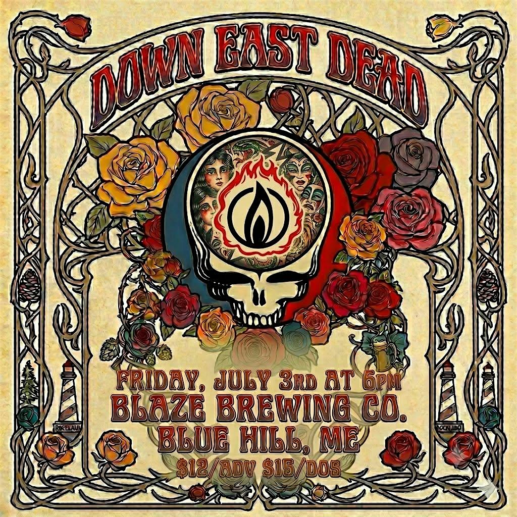 Down East Dead @Blazebluehill at 66 Main St – Blue Hill, ME