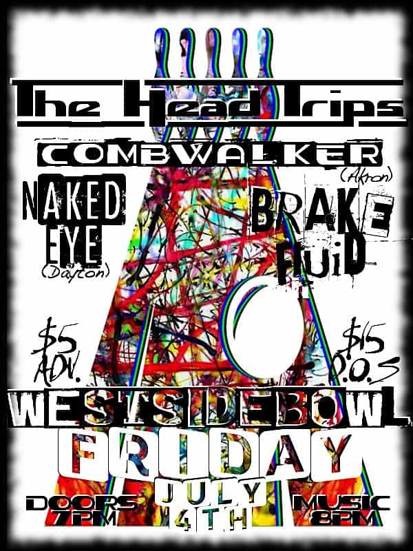 The Head Trips/Naked Eye/Combwalker/Brake Fluid at Westside Bowl – Youngstown, OH
