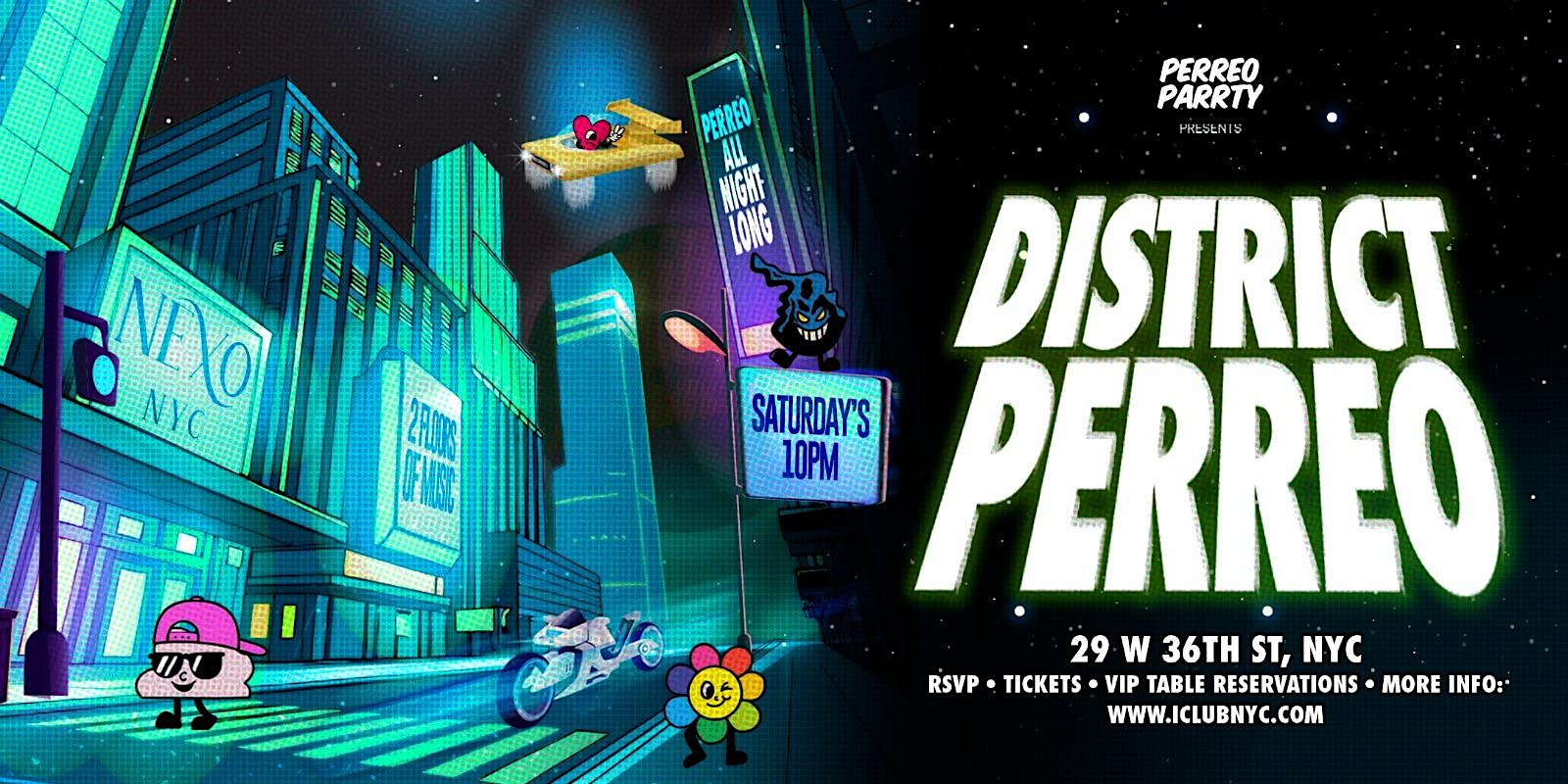 NEXO NYC – DISTRICT PERREO – Latin Reggaeton Dance Party – INTO THE NIGHT at 29 W 36th St. – New York, NY