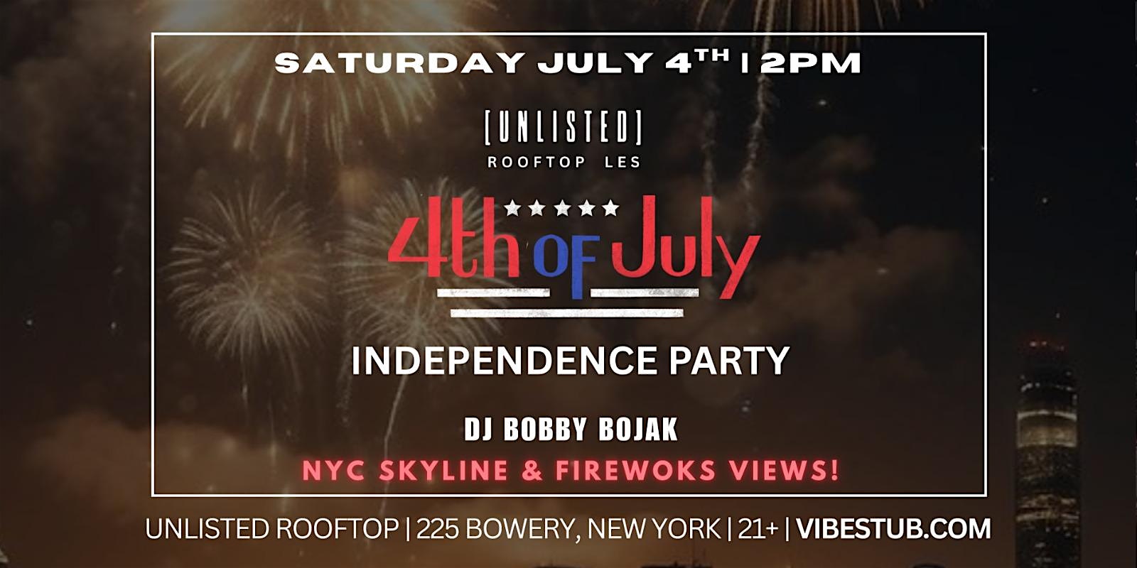 4th of July Independence Party w/ Fireworks Views @ Unlisted Rooftop NYC at Unlisted Rooftop – New York, NY
