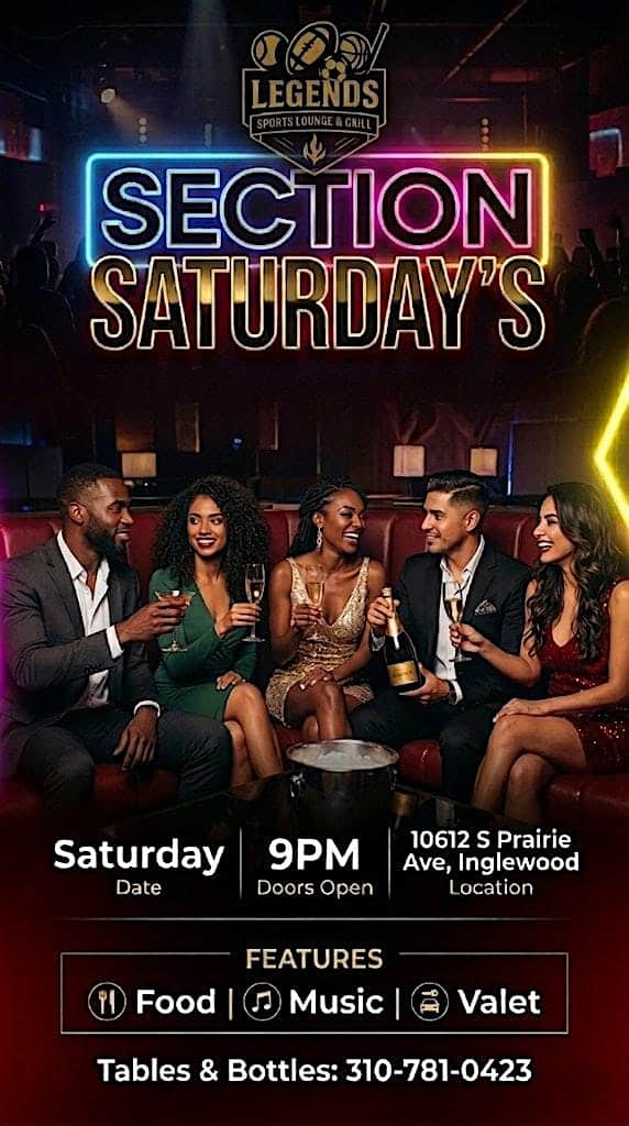 SECTION SATURDAYS at Legends Sports Lounge & Grill – Inglewood, CA