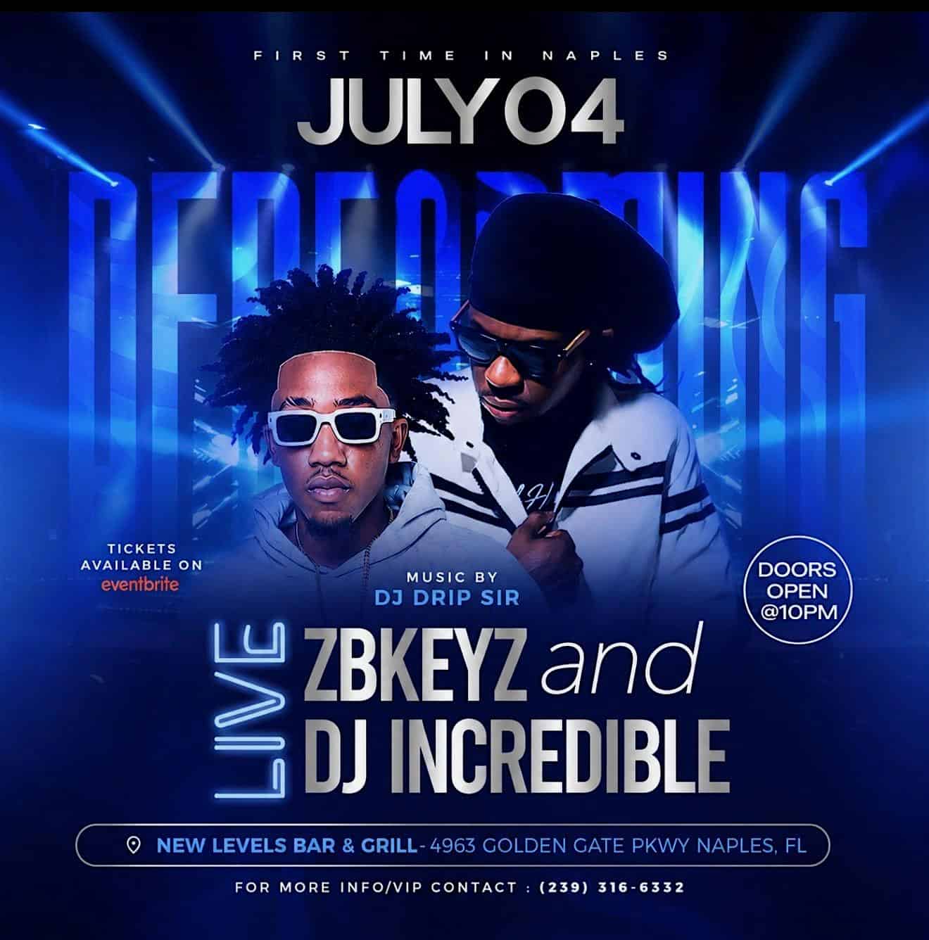 239 SUMMER SHUTDOWN ZBKEYZ & DJ INCREDIBLE LIVE at New level’s bar & grill – Naples, FL