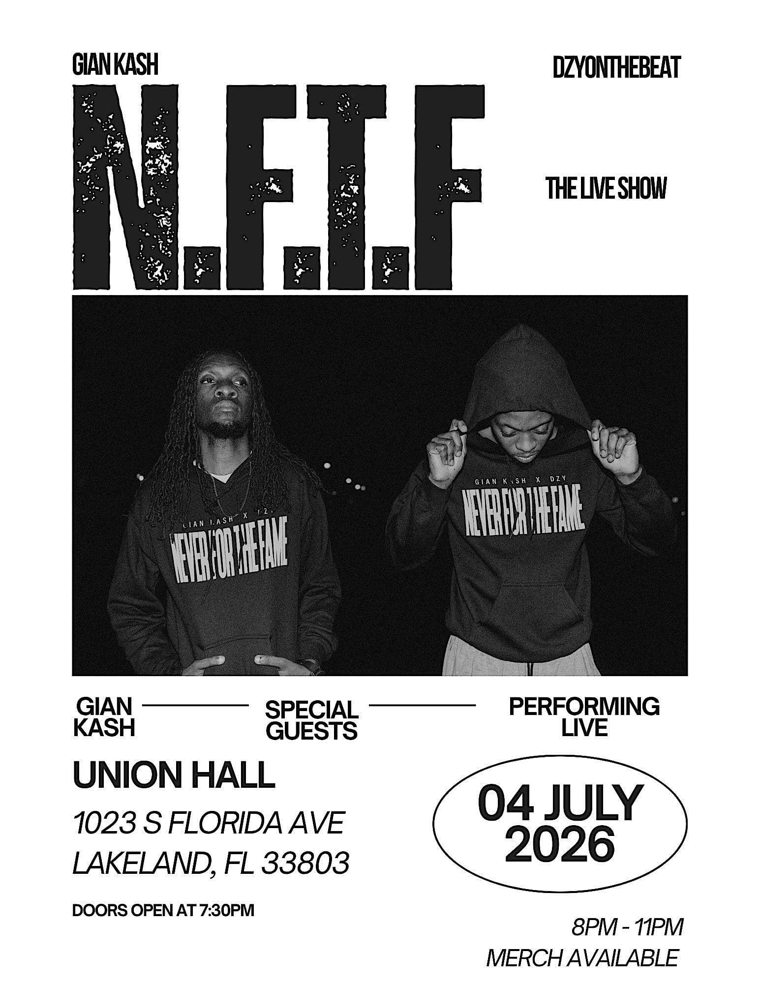 Gian Kash & Dzy Presents: Never For The Fame Live Show at Union Hall – Lakeland, FL