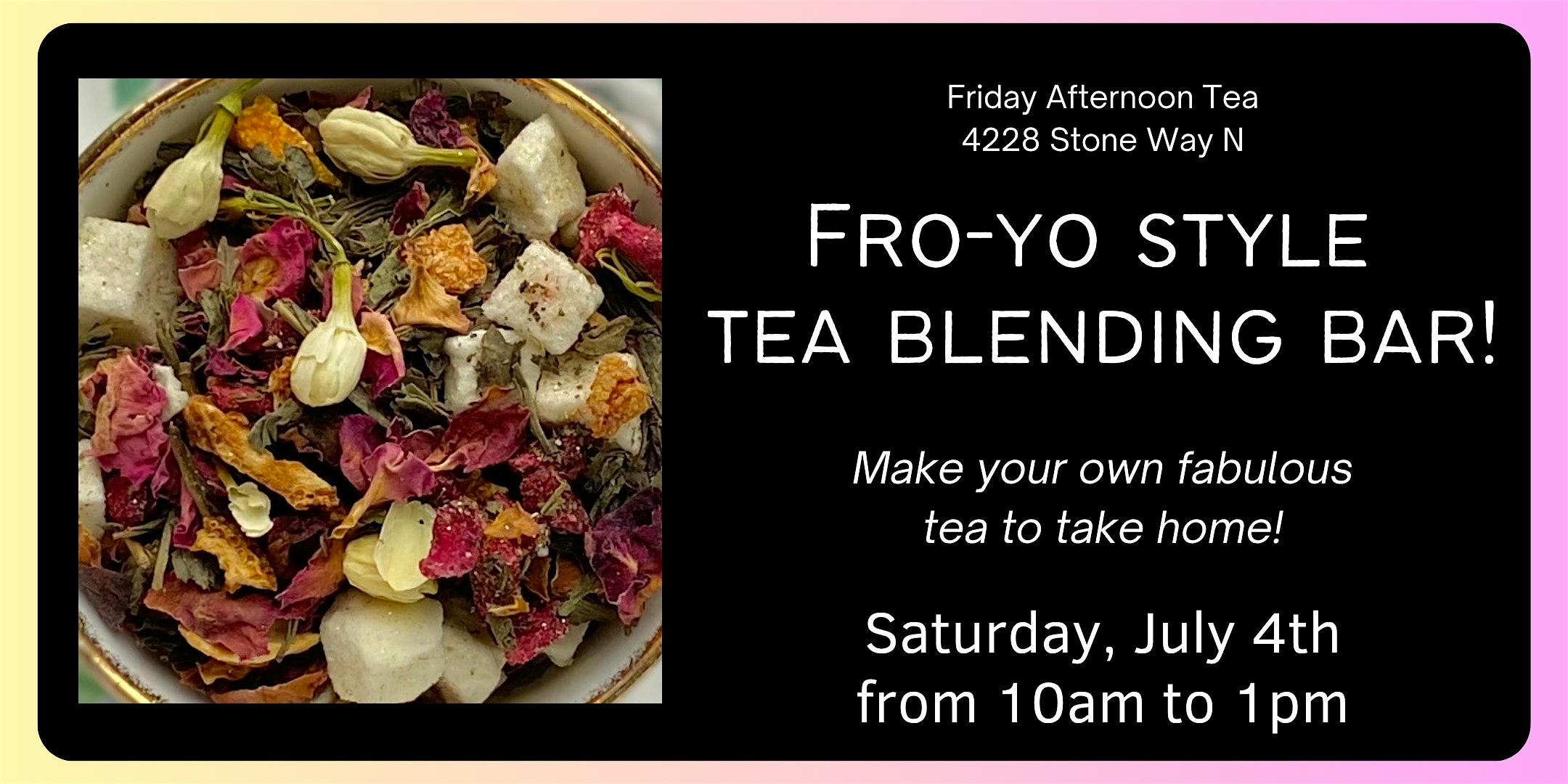 Fro-Yo Style Tea Blending Bar at Friday Afternoon Tea – Seattle, WA