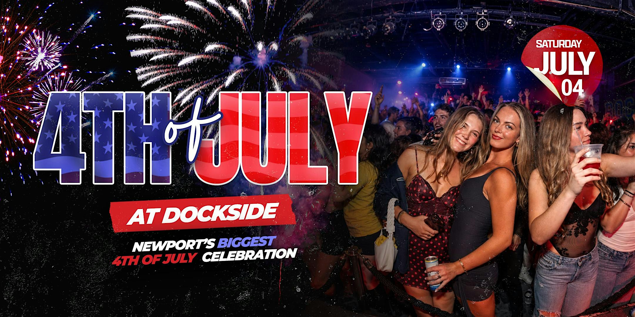 Newport 4th of July at Dockside at The Dockside – Newport, RI
