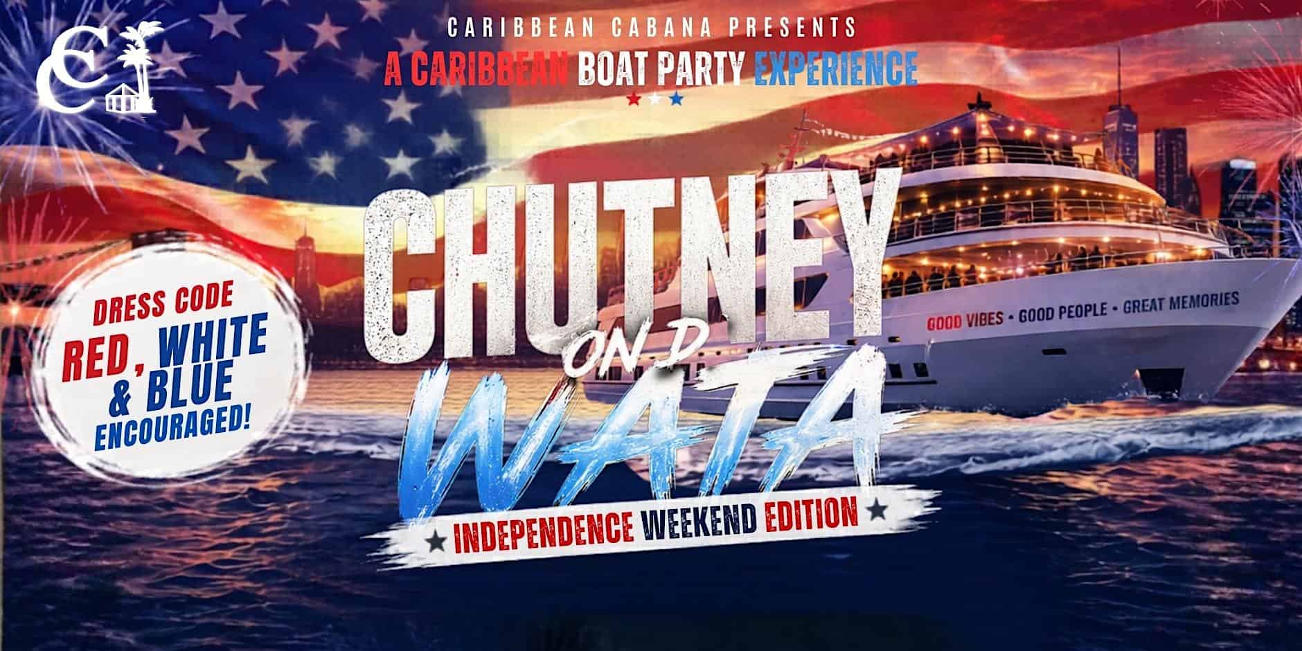 Chutney On D Wata 2026 | Independence Weekend Edition at World’s Fair Marina Banquet – Queens, NY
