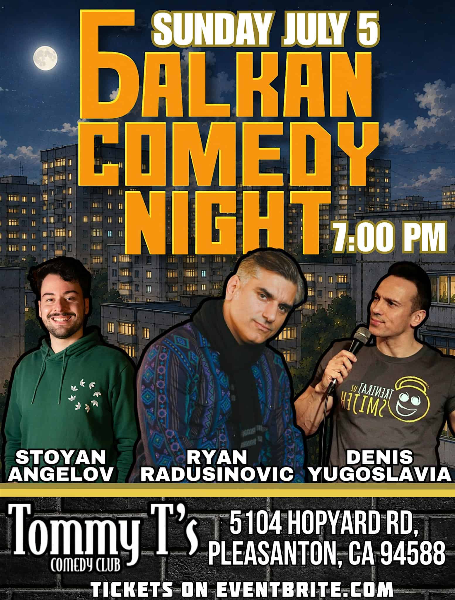 BALKAN COMEDY NIGHT BAY AREA at Tommy T’s Comedy Club – Pleasanton, CA