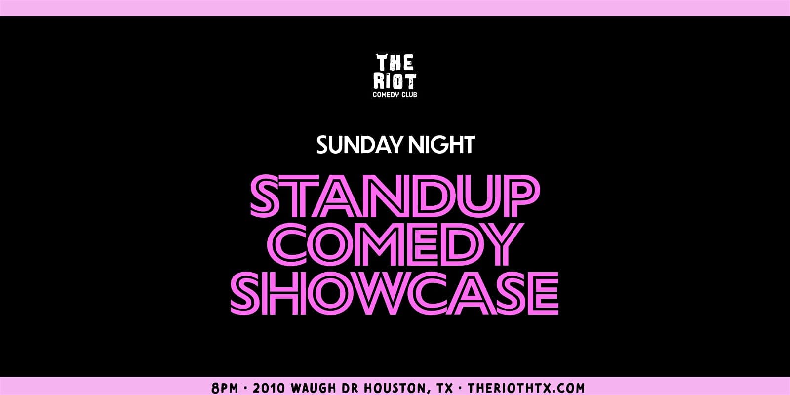 The Riot Comedy Club Presents Sunday Night Standup Comedy Showcase at Rudyard’s – Houston, TX