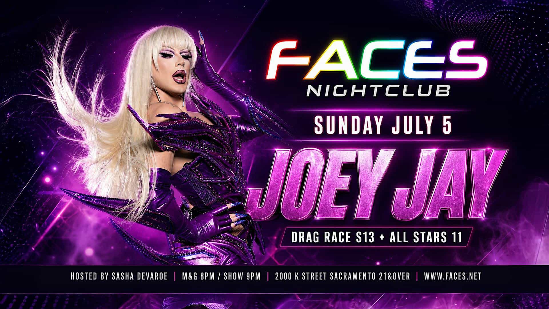 RPDR All Stars Joey Jay in Sacramento at Faces Nightclub – Sacramento, CA