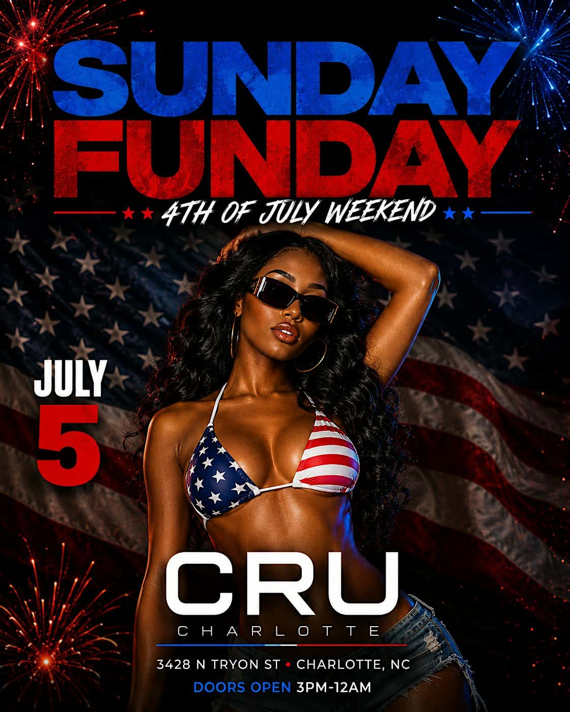 SUNDAY FUNDAY | 4TH OF JULY ! $7 DRINKS $150 BOTTLES $10 HOOKAH at CRU – Charlotte, NC