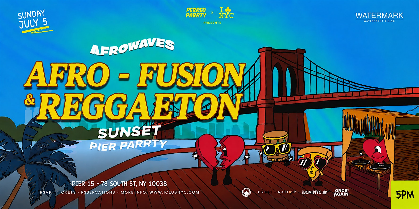07/05 SUNDAY – AFRO- FUSION & REGGAETON SUNSET PARTY @ PIER 15 NYC at Watermark – New York, NY