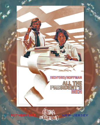 All the President’s Men (1976) at Williams Center – Cinema Underground – Rutherford – Rutherford, NJ
