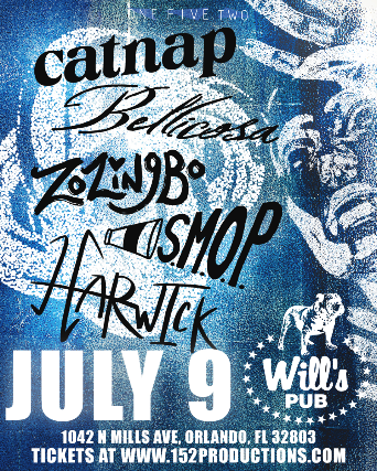 Catnap, Bellicosa, Zozingbo, SMOP, and Harwick in Orlando at Will’s Pub – Orlando, FL