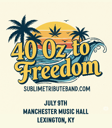 40oz to Freedom at Manchester Music Hall – Lexington, KY