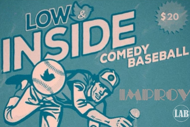 Low and Inside ft. Radu Bondar and more TBA at Hollywood Improv (The Lab) – Hollywood, CA
