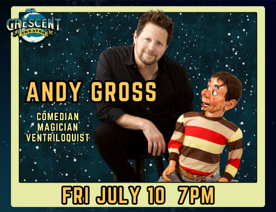 Andy Gross at Crescent Theater – Mobile, AL
