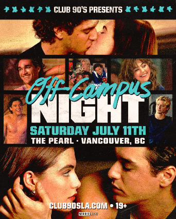 OFF CAMPUS NIGHT at The Pearl – Vancouver, BC