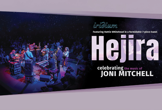 HEJIRA featuring Hattie Whitehead, celebrating the music of Joni Mitchell at Iridium – New York, NY