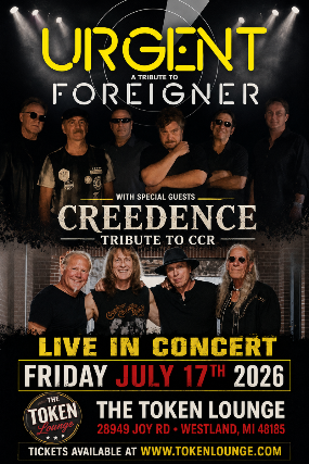 URGENT – Foreigner Tribute, CREEDENCE – CCR Tribute at The Token Lounge – Westland, MI