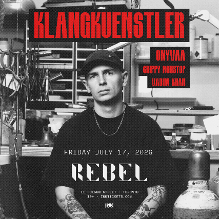 KLANGKUENSTLER at REBEL – Toronto, ON
