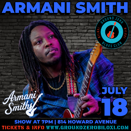 Armani Smith at Ground Zero Blues Club Biloxi – Biloxi, MS
