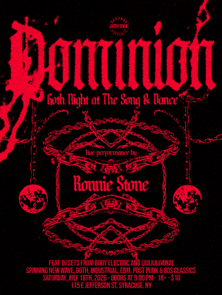 Dominion: Goth Night at The Song & Dance – Syracuse, NY
