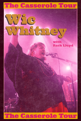 WIC WHITNEY – THE CASSEROLE TOUR at Valley Bar – Phoenix, AZ