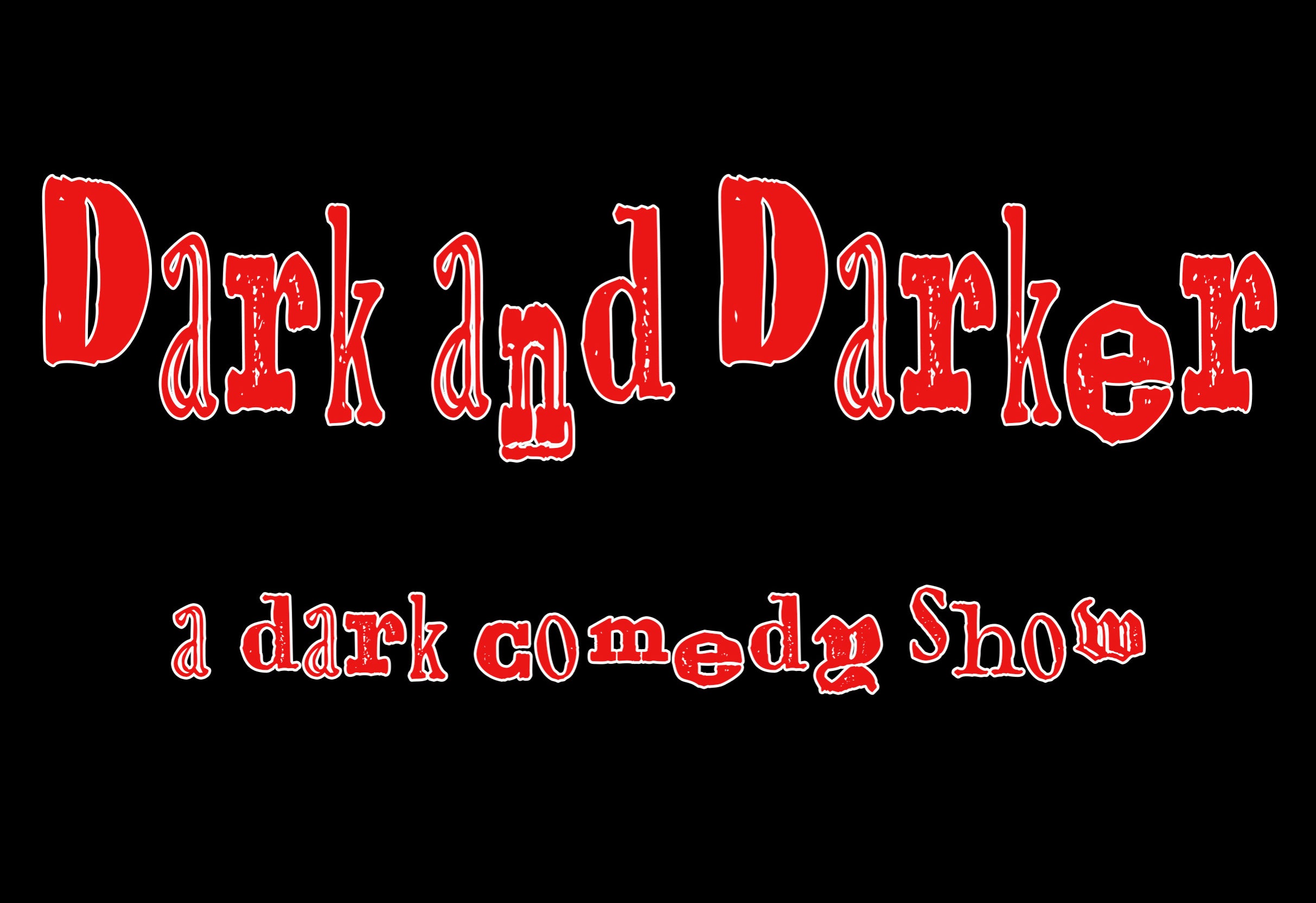 Dark and Darker: A Dark Comedy Show at Cobb’s Comedy Club – San Francisco, CA