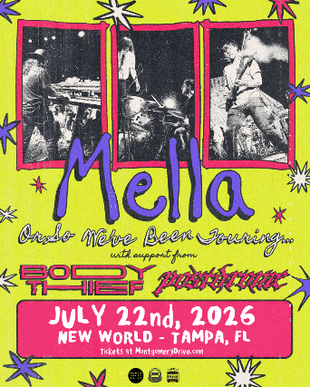 Mella – Or So We’ve Been Touring with Support from Body Thief and Postdrome at New World Music Hall – Tampa, FL
