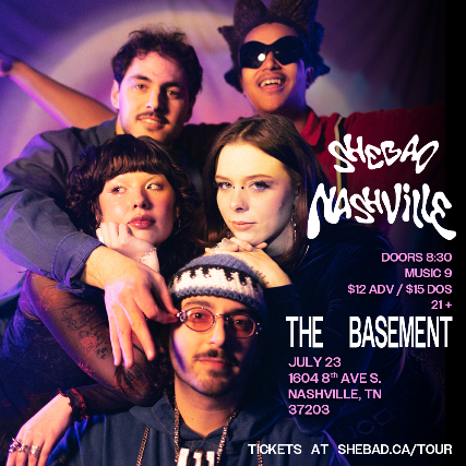 SHEBAD at The Basement – Nashville, TN
