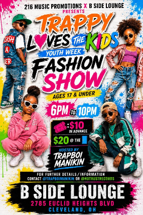 Trappy Loves The Kids Youth Week : The Fashion Show at B Side Lounge – Cleveland Heights, OH
