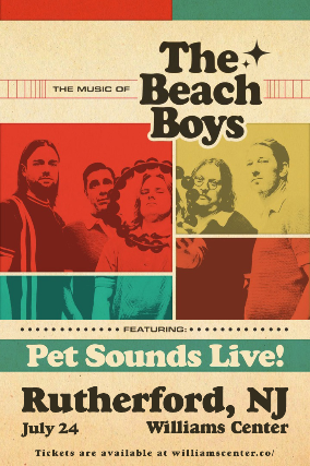 The Music Of The Beach Boys featuring Pet Sounds Live! at Williams Center – Rivoli Theater – Rutherford – Rutherford, NJ