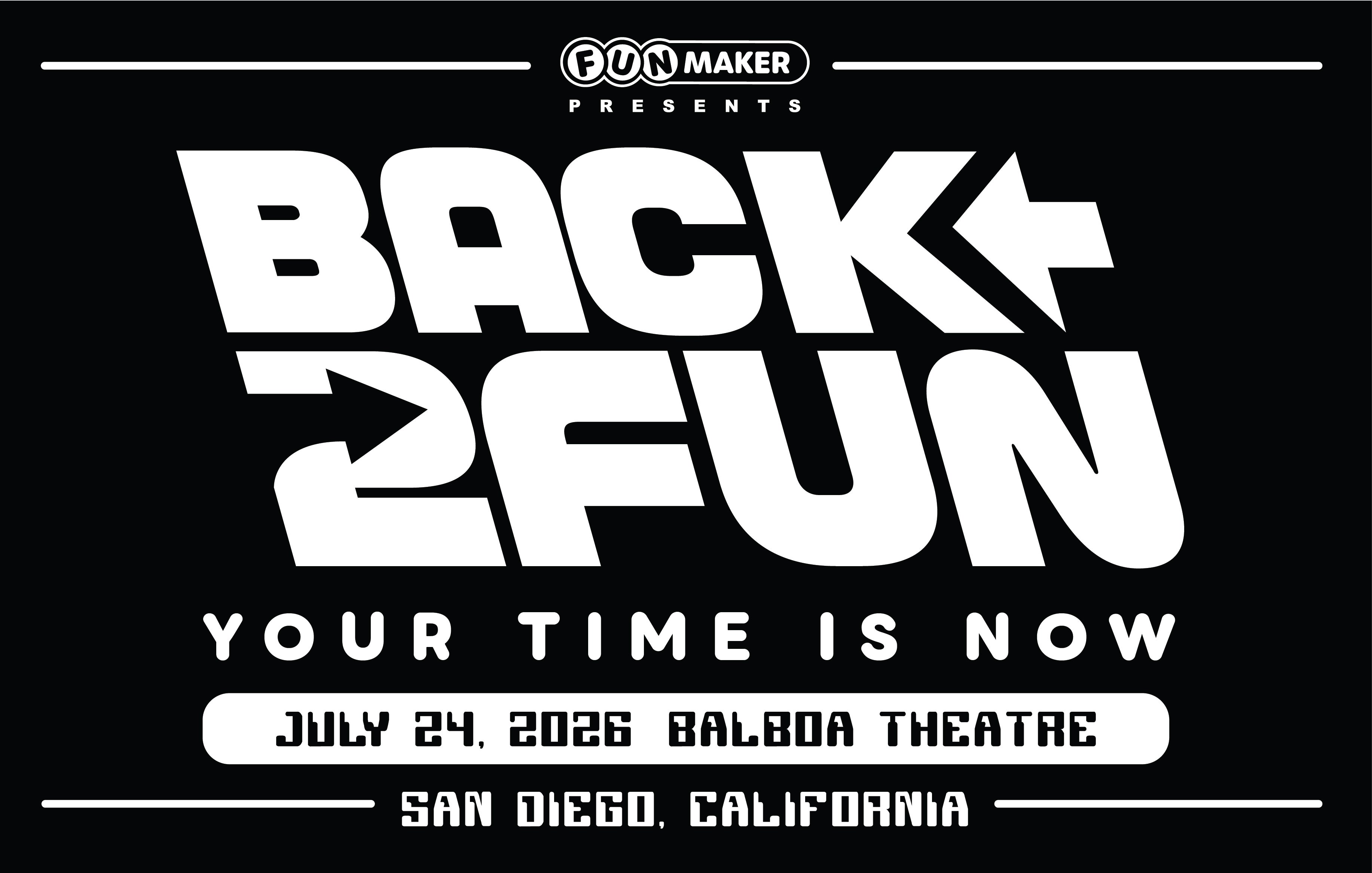Funmaker Presents Back 2 Fun! at Balboa Theatre – San Diego, CA
