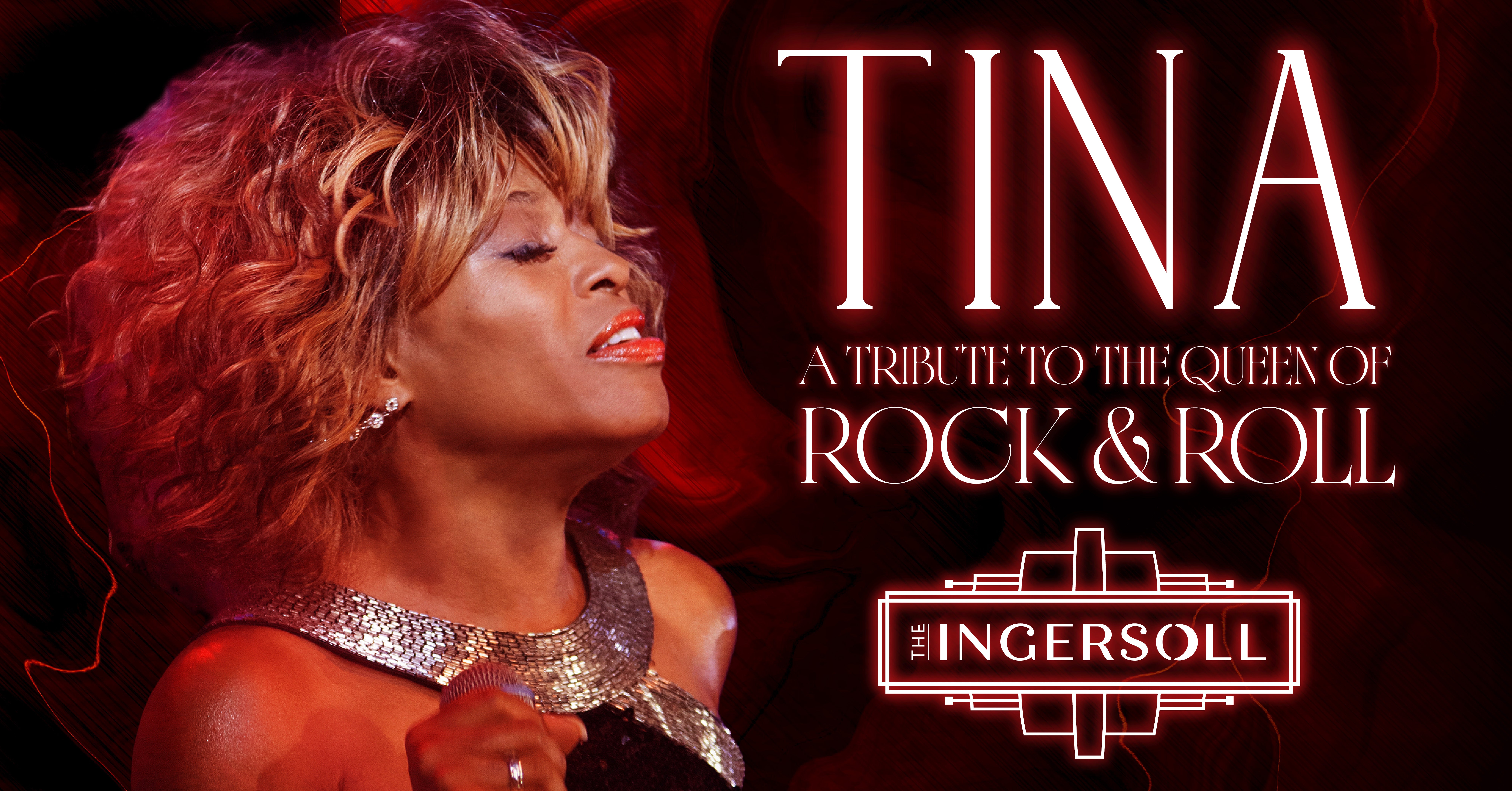 TINA: A Tribute to the Queen of Rock & Roll at The Ingersoll – Des Moines, IA