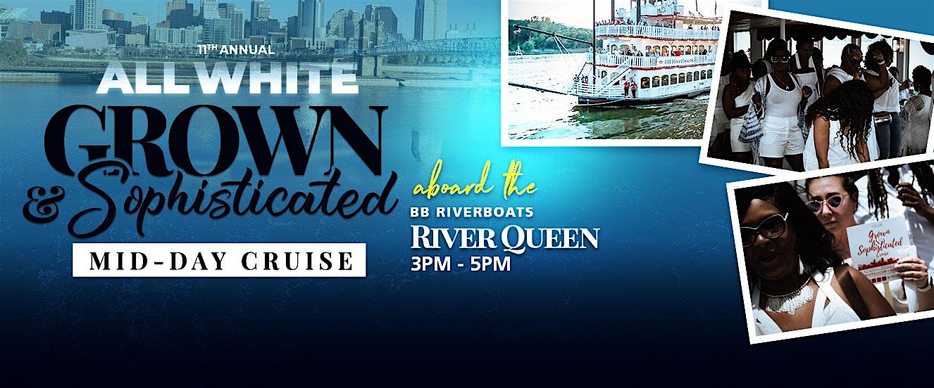 Grown and Sophisticated “All White” Cruise Cincinnati Music Festival 2026 at River Queen Riverboat – Newport, KY