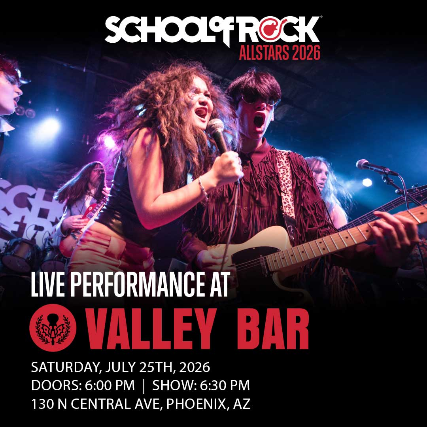 SCHOOL OF ROCK ALLSTARS at Valley Bar – Phoenix, AZ