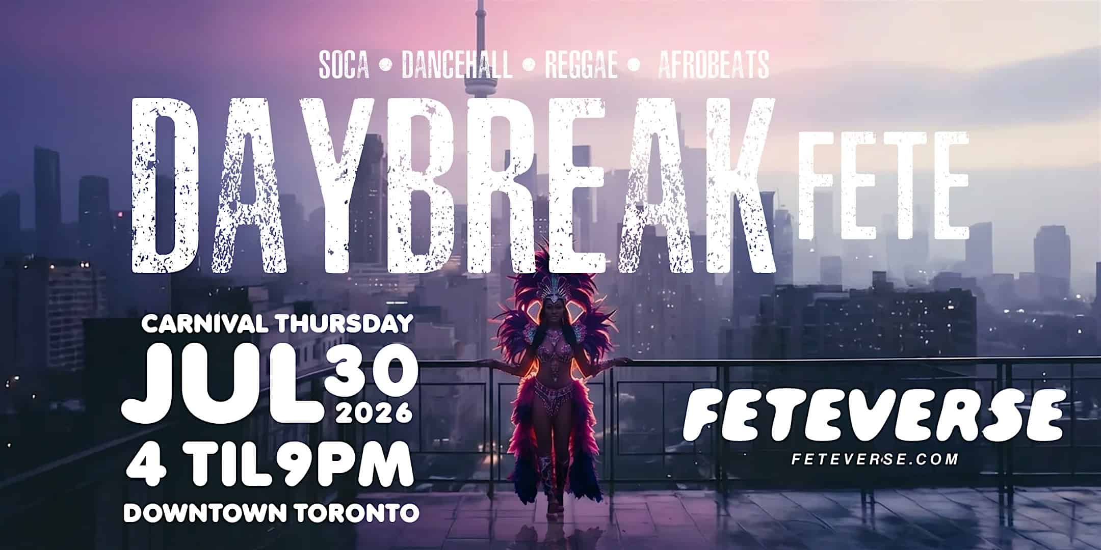 Day Break | Caribana 2026 Toronto Day Party | Thursday, July 30 at 627 King St W – Toronto, Canada