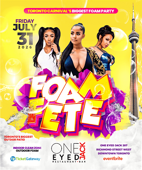 FOAM FETE CARIBANA FRIDAY at 287 Richmond St W – Toronto, Canada