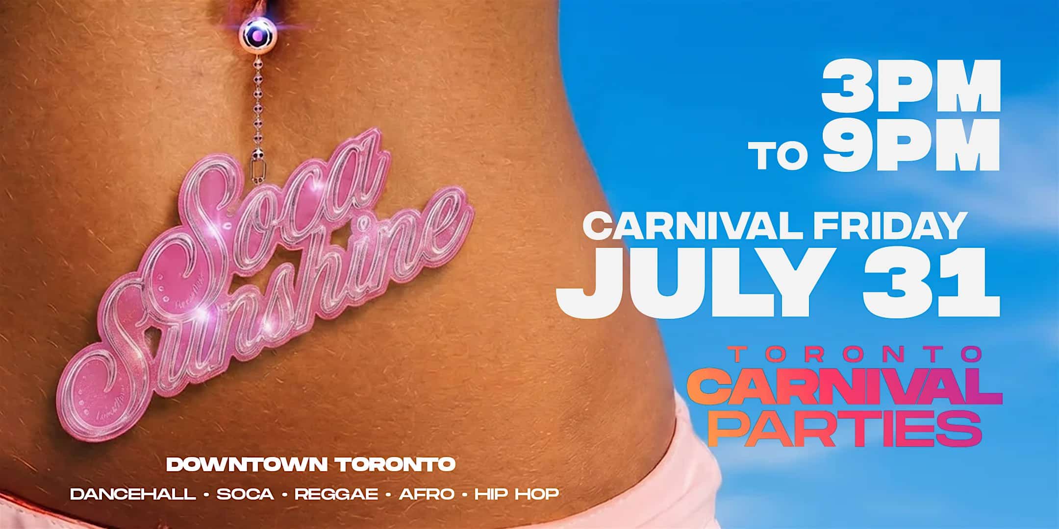 Soca Sunshine Toronto | Caribana Friday Day Party 2026 at TBA – Toronto, Canada