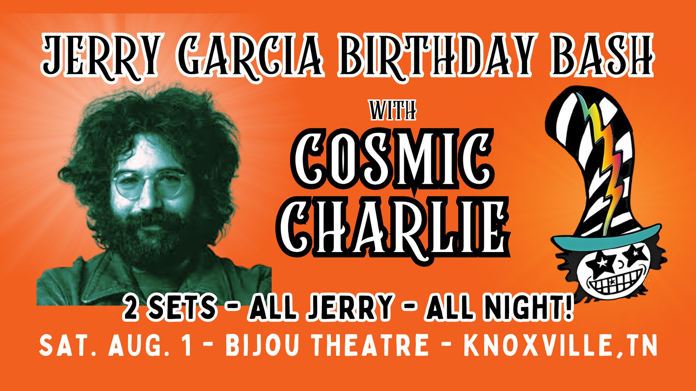 Jerry Garcia Birthday Bash with Cosmic Charlie at Bijou Theatre – Knoxville, TN