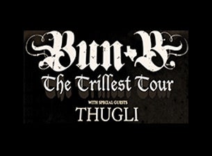 Bun B Presents Been Ridin’ Dirty at Smart Financial Centre at Sugar Land – Sugar Land, TX
