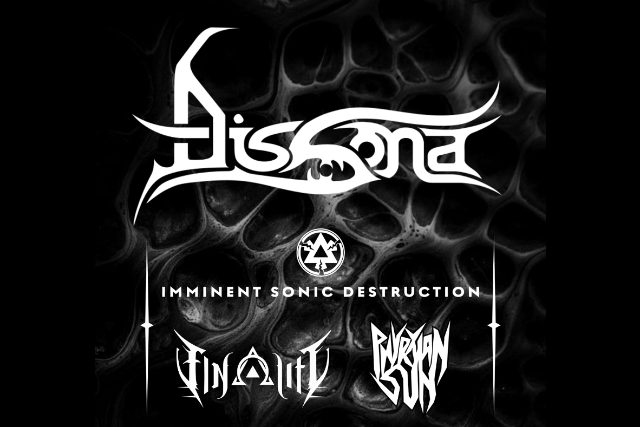 Dissona, Imminent Sonic Destruction , Finality, Phyrxian Sun at The Sanctuary Detroit – Hamtramck, MI