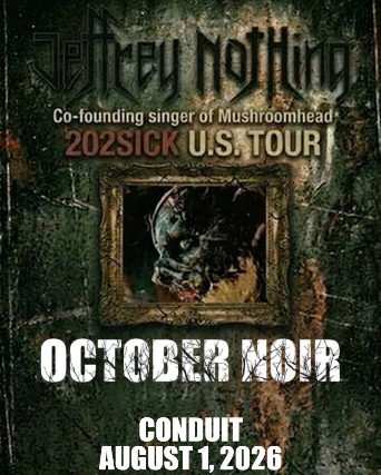 Jeffrey Nothing, October Noir, and More in Orlando at Conduit – Winter Park, FL