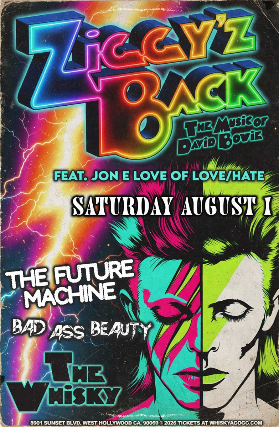 Ziggy’z Back (The Music of David Bowie), Bad Ass Beauty at Whisky A Go Go – West Hollywood, CA