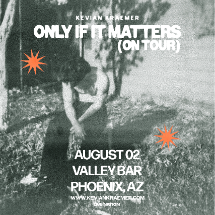 KEVIAN KRAEMER at Valley Bar – Phoenix, AZ