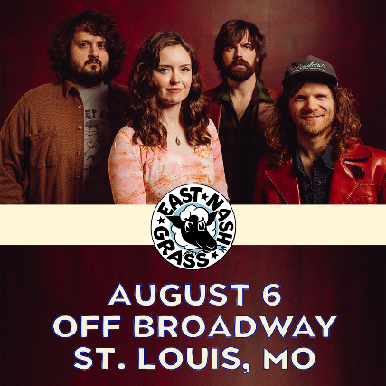 East Nash Grass at Off Broadway – Saint Louis, MO