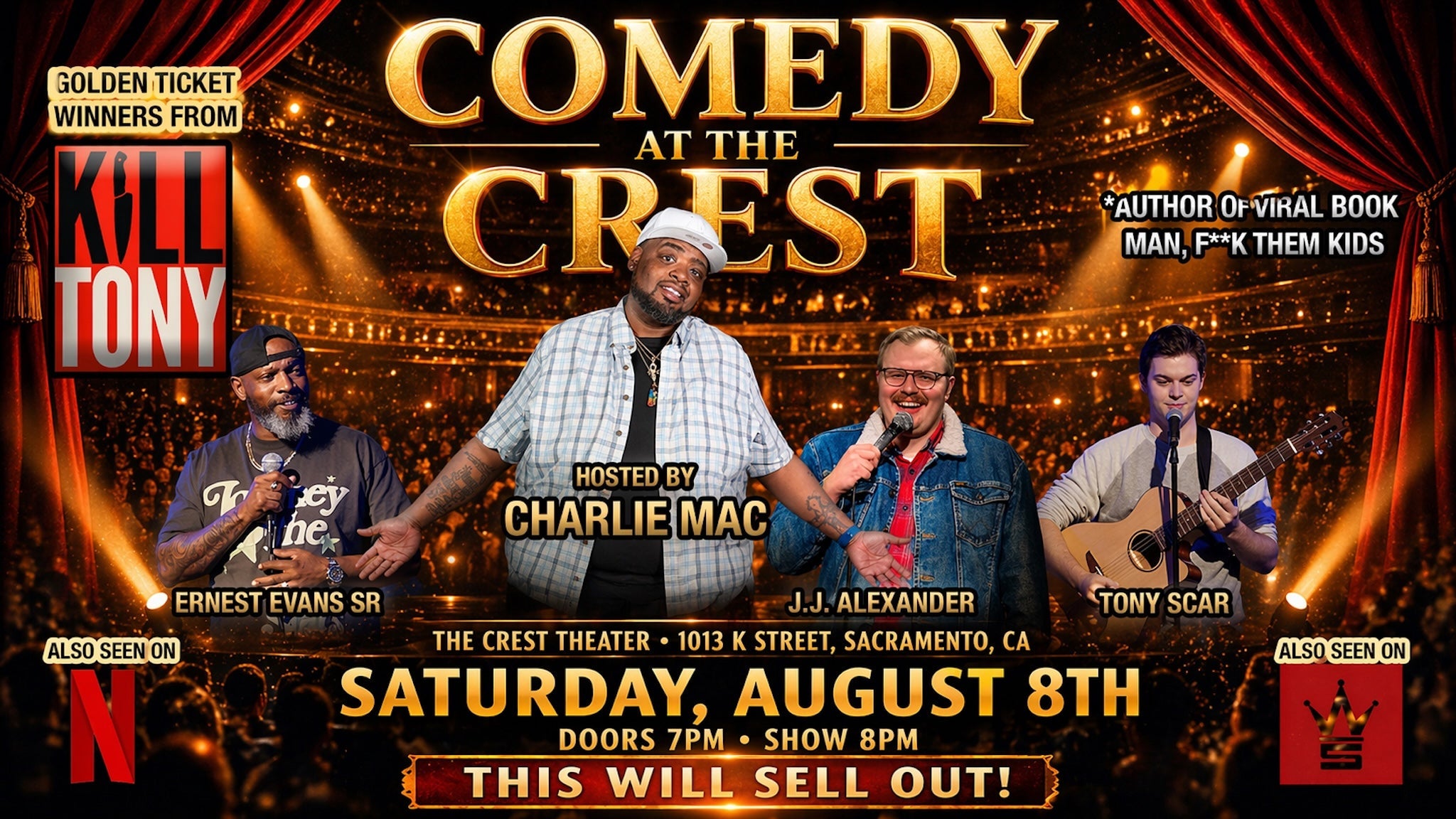 Charlie Mac and Kill Tony Golden Ticket Winners at Crest Theater – Sacramento, CA