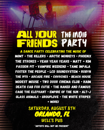 All Your Friends: The Indie Dance Party in Orlando at Will’s Pub – Orlando, FL